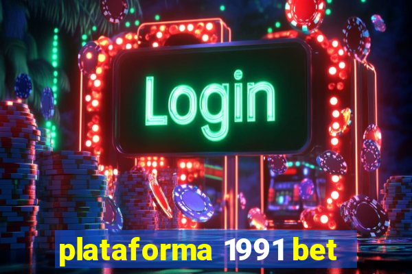 plataforma 1991 bet